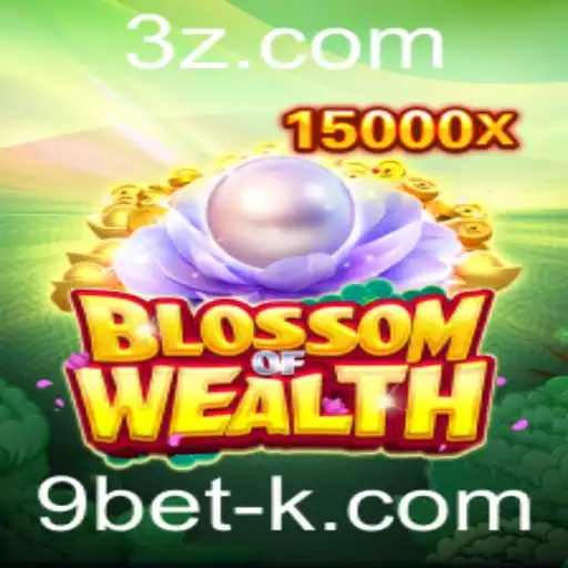 Descubra o Fascinante Mundo de BlossomofWealth com 9bet