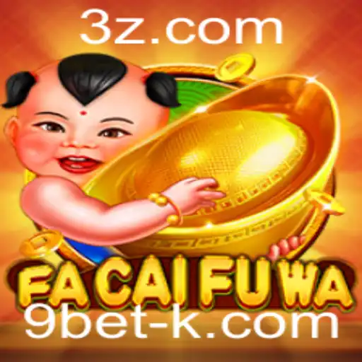 FaCaiFuWa: Descubra o Universo do Jogo Comemorado pelo 9bet